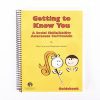 Getting to Know You