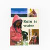 Rain is Water