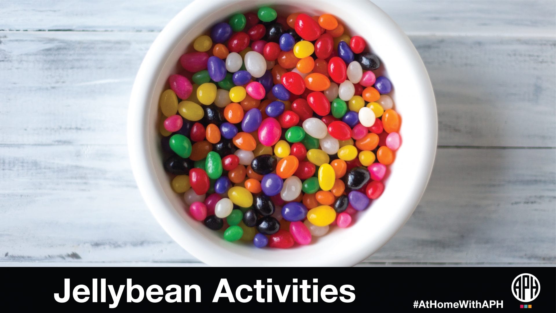 a bowl of colorful jellybeans in a bowl. text reads "Jellybean Activities #AtHomeWithAPH"