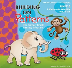 Cover of Building on Patterns Teacher's Edition Second Grade Unit 6 volume 1. Image of elephant, monkey, and ladybug.