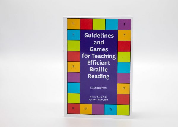 the cover of Guidelines and Games for Teaching Efficient Braille Reading, Second Edition by Renae Bjorg, PhD and Myrna R. Olson, EdD on a white background.