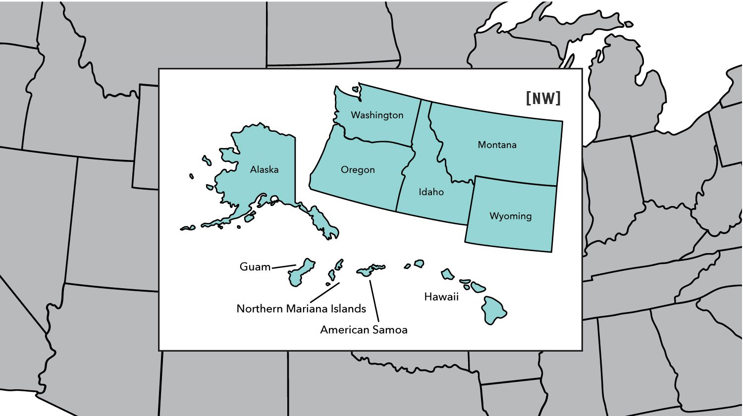 Northwest Region Outreach map displaying the states of Alaska, American Samoa, Guam, Hawaii, Idaho, Montana, Northern Mariana Islands, Oregon, Washington, and Wyoming.