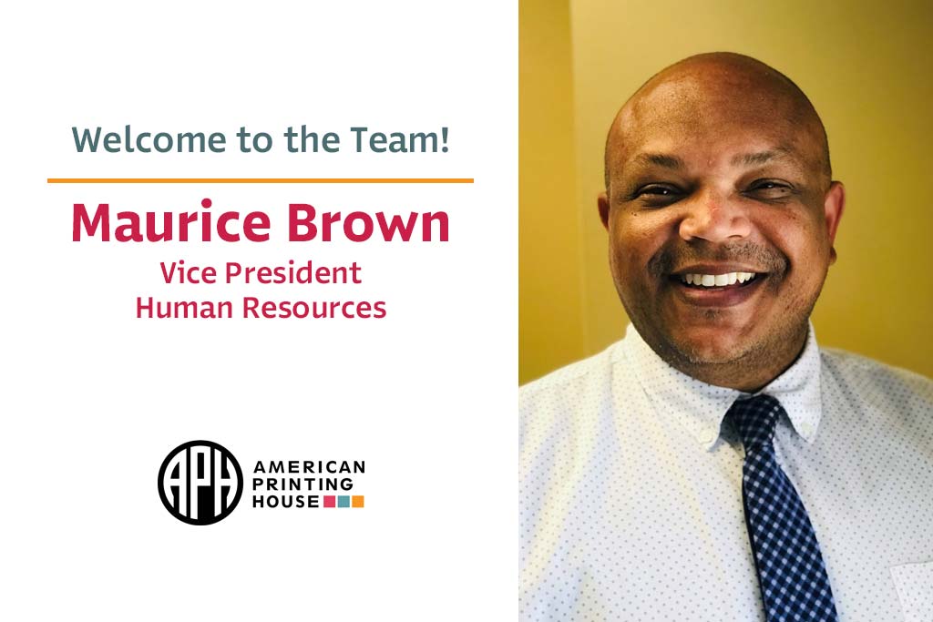 “Welcome to the team! Maurice Brown, Vice President of Human Resources.” APH logo. Headshot of Maurice smiling.