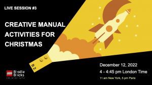 LIVE SESSION #3. Creative Manual Activities for Christmas. December 12th, 2022, 4-4:45 pm London Time, 11-11:45 am New York Time. Graphic of a yellow braille brick with a ray of yellow showing a rocket in space in shades of yellow.