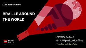 LIVE SESSION #4. Braille Around the World. January 4th, 2023, 4-4:45 pm London Time, 11-11:45 am New York Time. Graphic of a red brick with a red ray coming out one end showing a hand holding an ice cream cone in shades of red.