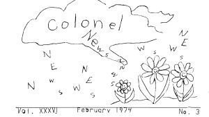 A hand-drawn image of a cloud, flating over a patch of three daisies in a garden. The daisies have smiley faces in their centers. Ritten inside the cloud is “Colonel News.” In the sky are the letters N-E-W-S, repeated several times. At the bottom of the page is written Vo1. XXXVI, February 1974, No. 3