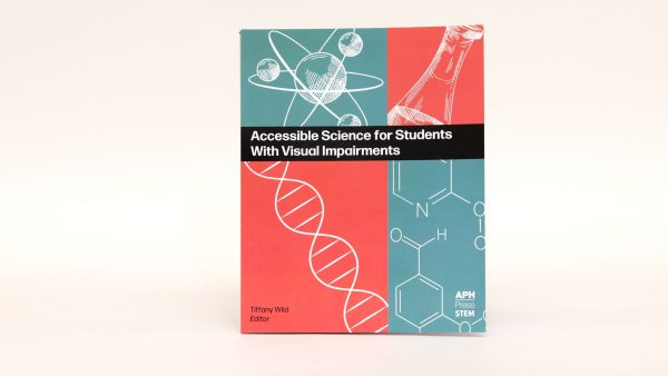 A copy of Accessible Science for Students With Visual Impairment on a white background. The cover is teal and salmon colored and features white line drawings of scientific diagrams.