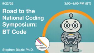 On the left the text reads "Road to the National Coding Symposium: BT Code". On the right is a cartoon robot next to the Access Academy logo.
