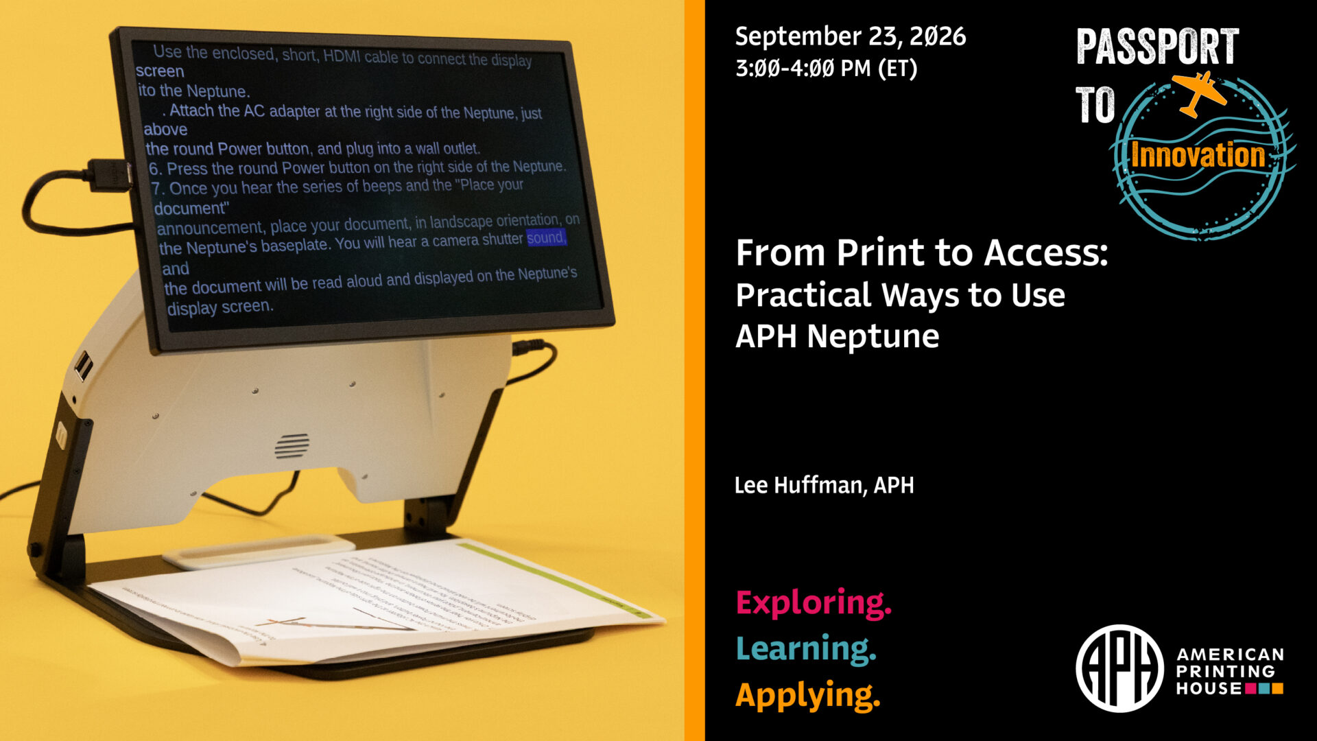 On the left is the Neptune, to the right is text that reads "From Print to Access: Practical Ways to Use APH Neptune" alongside the Passport to Innovation logo.