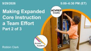 The left side of the photo reads "Making Expanded Core Instruction a Team Effort." To the right is a photo of a child reaching into a closet.