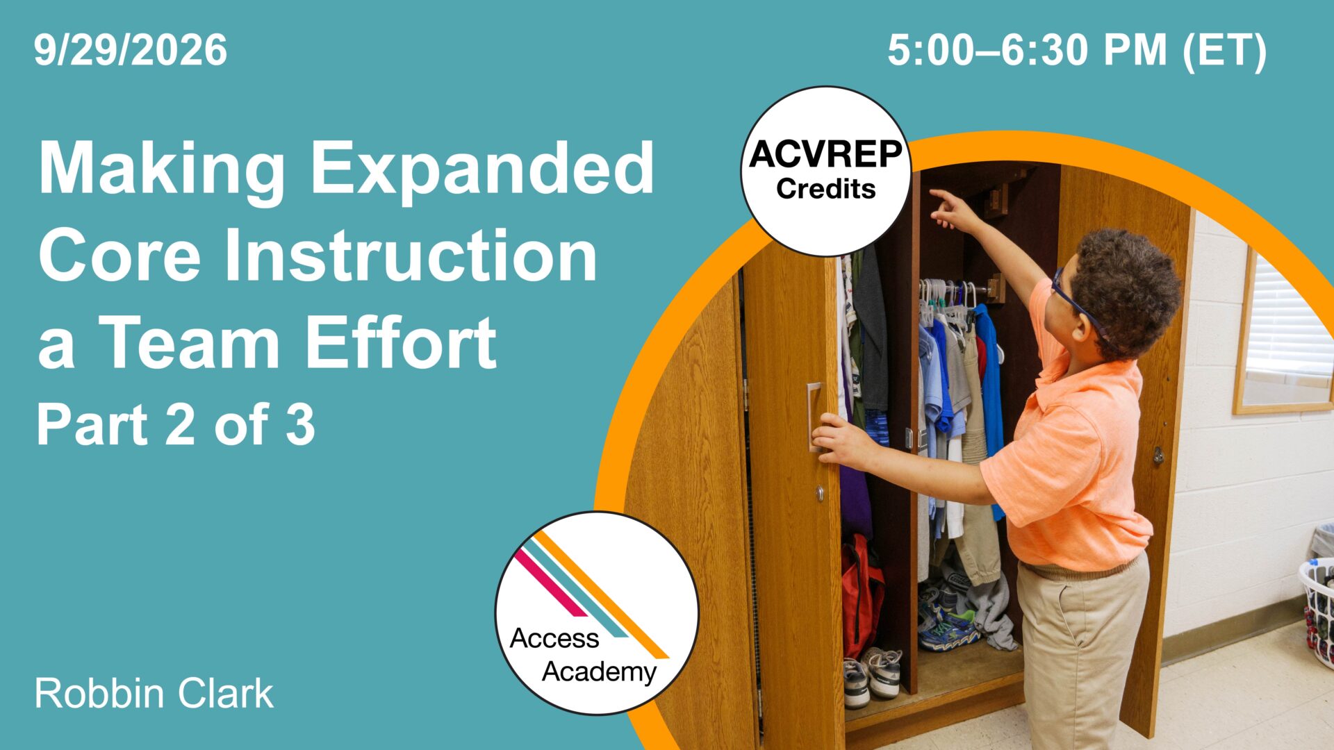 The left side of the photo reads "Making Expanded Core Instruction a Team Effort." To the right is a photo of a child reaching into a closet.